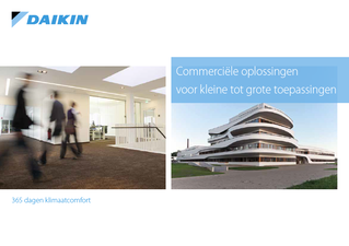 Daikin Commerciele oplossingen solution guide ECPNL15-100.pdf Daikin Commerciele oplossingen solution guide ECPNL15-100.pdf